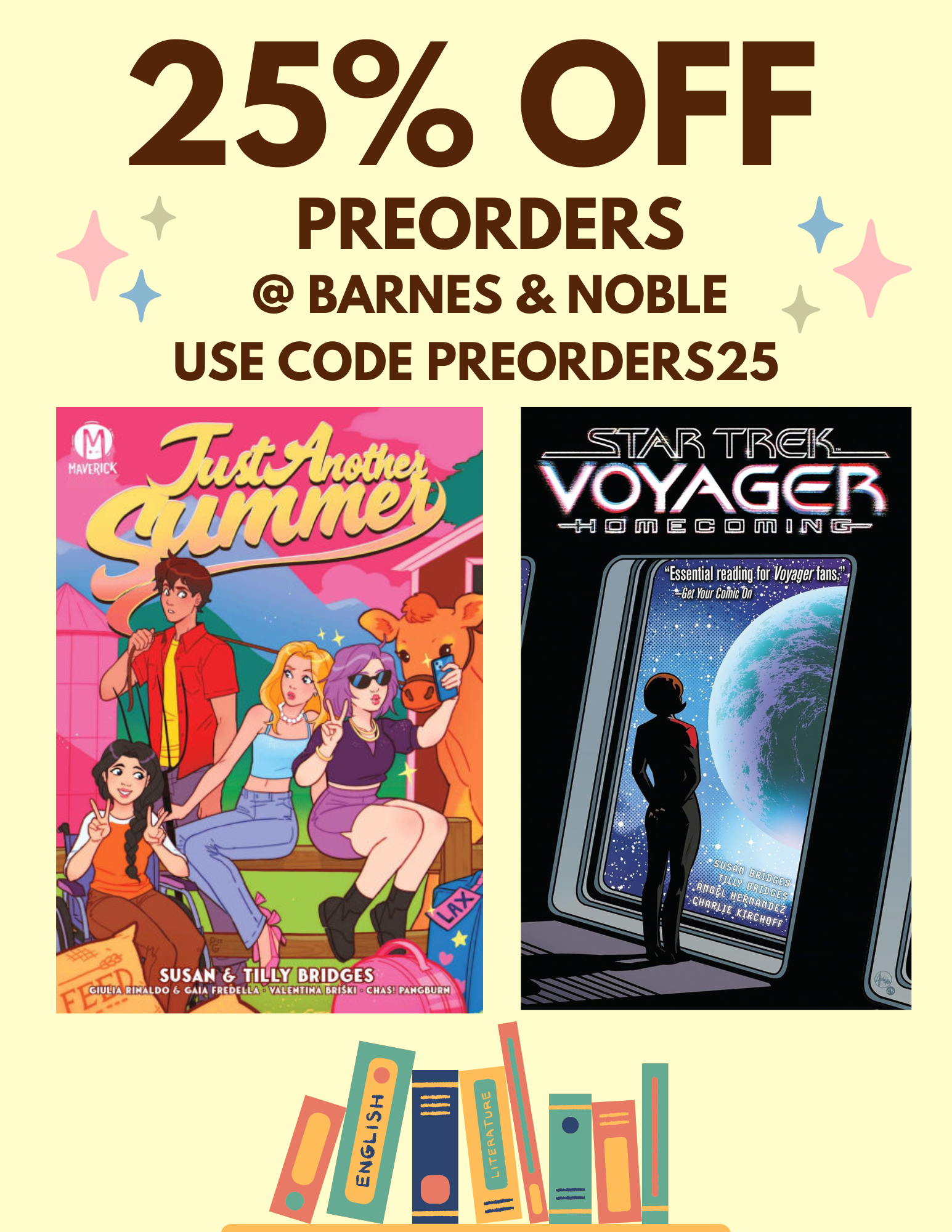 25% off Preorders @ Barnes & Noble, use code PREORDER 25, with covers for Just Another Summer and Star Trek Voyager: Homecoming.